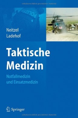 Taktische Medizin Notfallmedizin Und Einsatzmedizin - Dr Notes